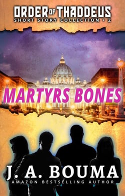 Martyrs Bones - Order of Thaddeus Collection
