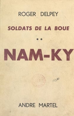 Soldats de la boue (2). Nam-Ky