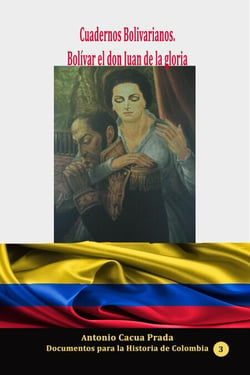 Cuadernos Bolivarianos. Bolívar el don Juan de la gloria - Historia de Colombia, #15