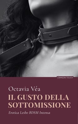 Il gusto della sottomissione - Sottomettimi
