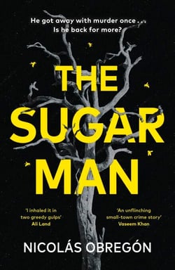 The Sugar Man - A Dark and Addictive Crime Thriller of Revenge, Secrets, and a Killer Who Won’t Stay Buried