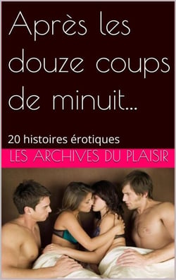 Après les douze coups de minuit...