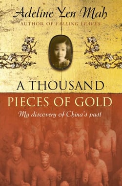 A Thousand Pieces of Gold - A Memoir of China’s Past Through its Proverbs