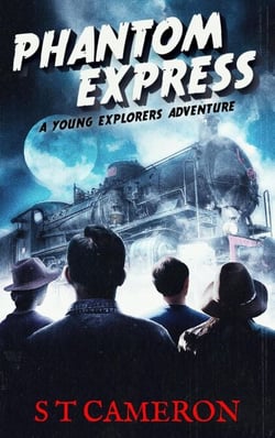 Phantom Express - The Young Explorers, #2