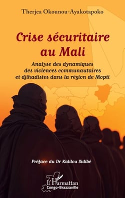Crise sécuritaire au Mali - Analyse des dynamiques des violences communautaires et djihadistes dans la région de Mopti