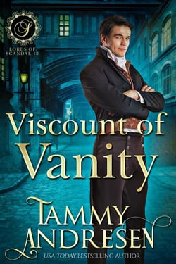 Viscount of Vanity - Lords of Scandal, #13