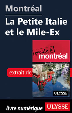 Montréal - La Petite Italie et le Mile-Ex
