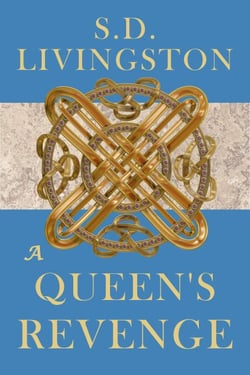 A Queen's Revenge - Rulers and Rebels, #1