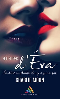 Sur les lèvres d’Éva - Livre lesbien, roman lesbien