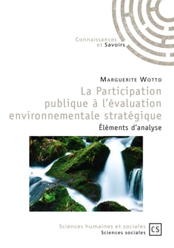 La Participation publique à l'évaluation environnementale stratégique - éléments d'analyse