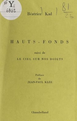 Hauts-fonds - Suivi de Le ciel sur nos doigts