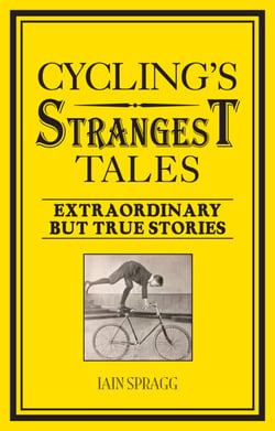 Cycling's Strangest Tales