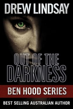 Out of the Darkness - Ben Hood Thrillers, #19