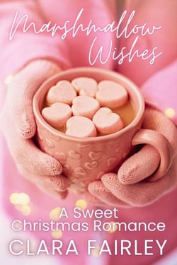 Marshmallow Wishes: A Sweet Christmas Romance - Pinewood Station Sweet Holiday Romance, #3