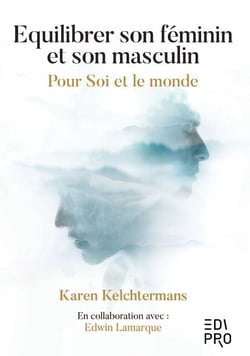 Equilibrer son féminin et son masculin - Pour Soi et le monde