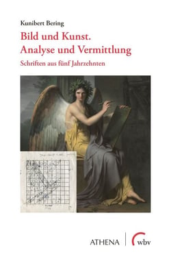 Bild und Kunst. Analyse und Vermittlung - Schriften aus fünf Jahrzehnten