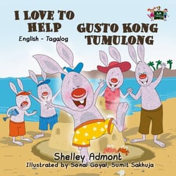 I Love to Help Gusto Kong Tumbling (Bilingual English Tagalog Kids Book) - English Tagalog Bilingual Collection