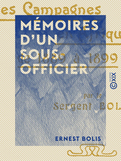 Mémoires d'un sous-officier - Mes campagnes en Afrique et en Asie de 1889 à 1899