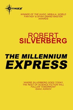 The Millennium Express - The Collected Stories Volume 9