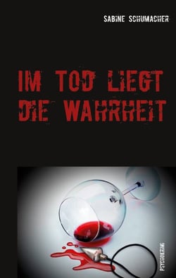 Im Tod liegt die Wahrheit - Franz Branntweins zweiter Fall