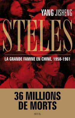 Stèles. La Grande Famine en Chine (1958-1961) - La Grande Famine en Chine (1958-1961)