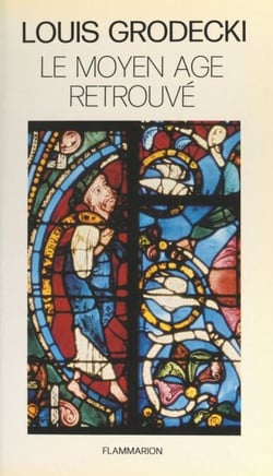 Le Moyen Âge retrouvé - De l'an mil à l'an 1200