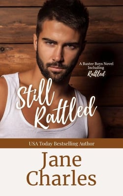 Still Rattled - The Baxter Boys ~ Rattled, #1