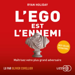 L'égo est l'ennemi