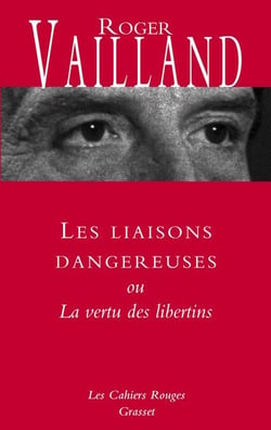 Les liaisons dangereuses - ou La vertu des libertins