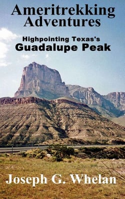 Ameritrekking Adventures: Highpointing Texas's Guadalupe Peak - Trek, #1.2
