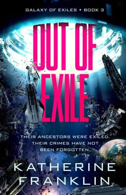 Out of Exile - Galaxy of Exiles, #3