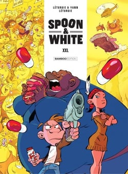 Spoon &amp; White - Tome 6 - XXL