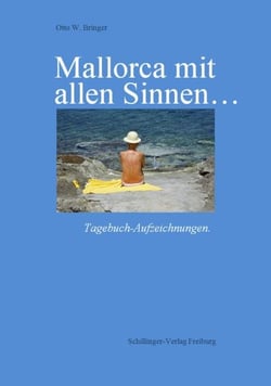 Mallorca mit allen Sinnen - Tagebuch-Aufzeichnungen