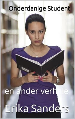 Onderdanige Student en ander verhale - Oorheersing en erotiese onderwerping, #8