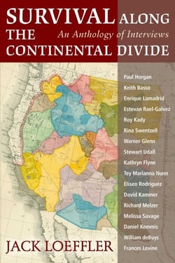 Survival Along the Continental Divide - An Anthology of Interviews