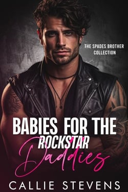 Babies for the Rockstar Daddies - The Spades Brothers