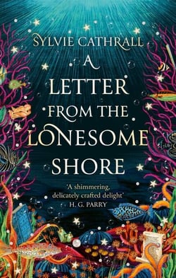 A Letter from the Lonesome Shore - the enchanting and heart-warming magical academia romance!