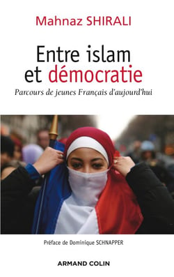 Entre islam et démocratie - Parcours de jeunes Français d'aujourd’hui