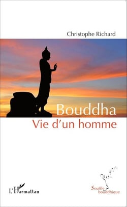 Bouddha - Vie d'un homme