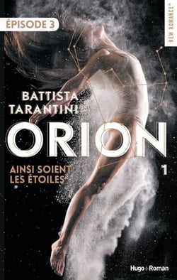 Orion - Tome 01 - Ainsi soient les étoiles- épisode 3