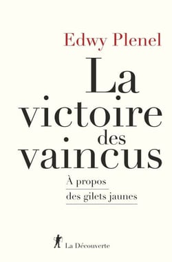 La victoire des vaincus - À propos des gilets jaunes