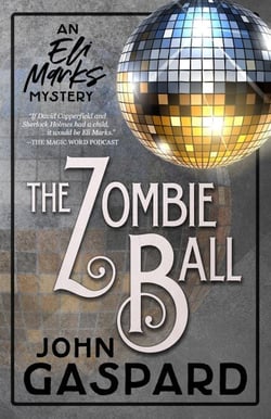 The Zombie Ball - The Eli Marks Mystery Series, #6