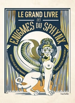 Le grand livre des énigmes du Sphinx