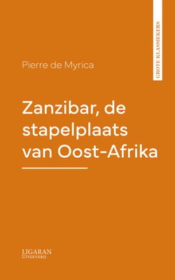 Zanzibar, de stapelplaats van Oost-Afrika