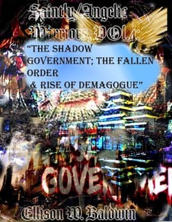 Saintly/Angelic Warriors, Vol.4: “The Shadow Government; The Fallen Order &amp; Rise of Demagogue” - Saintly/Angelic Warriors, #5