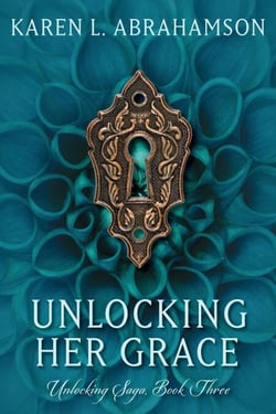 Unlocking Her Grace - Unlocking Series, #3