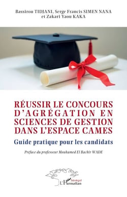 Réussir le concours d'agrégation en sciences de gestion dans l'espace CAMES - Guide pratique pour les candidats