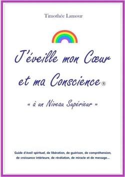 J'éveille mon Cœur et ma Conscience "à un niveau supérieur" - "à un niveau supérieur"