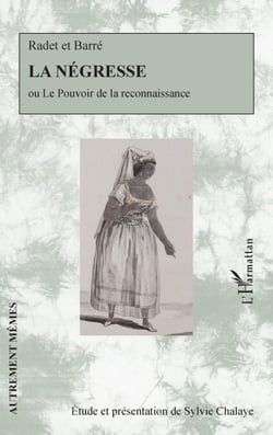 La négresse - ou Le pouvoir de la reconnaissance