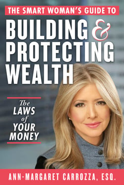 The Smart Woman's Guide to Building and Protecting Wealth - The Laws of Your Money